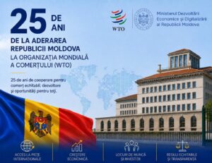 Republica Moldova marchează 25 de ani de la aderarea la Organizația Mondială a Comerțului